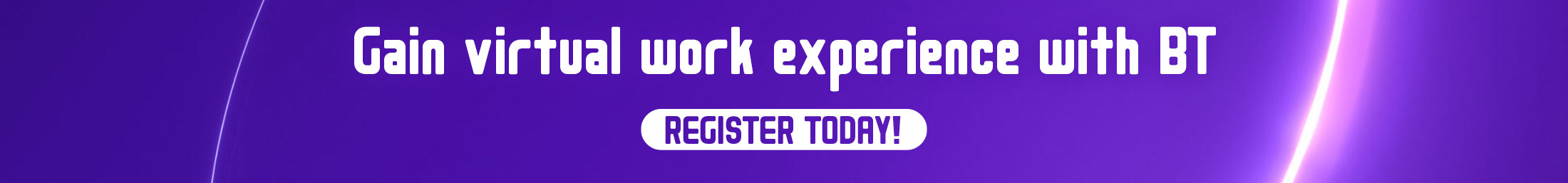 Gain virtual work experience with BT banner